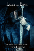 Legacy of the Eldric, epic high fantasy by author David Burrows.Readers wanting fantasy books. The Prophecy of the KIngs. Legacy of the Eldric, epic high fantasy by David Burrows. Books about imps, demons, dragons, sorcery, wizards